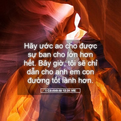 Picture 05 - 1 Cô-rinh-tô 12:31 VIE - Hãy ước ao cho được sự ban cho lớn - Bible Verse Picture