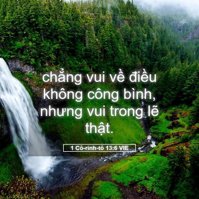 Picture 05 - 1 Cô-rinh-tô 13:6 VIE - chẳng vui về điều không công bình, - Bible Verse Picture