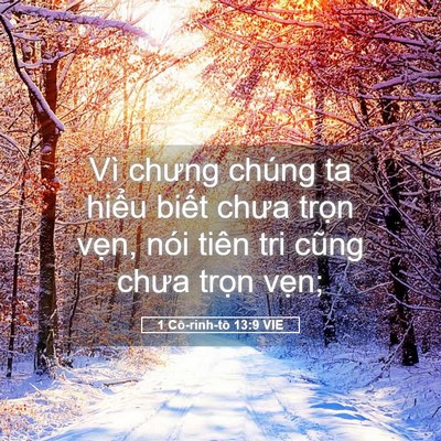 Picture 05 - 1 Cô-rinh-tô 13:9 VIE - Vì chưng chúng ta hiểu biết chưa trọn - Bible Verse Picture