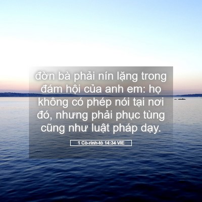 Picture 05 - 1 Cô-rinh-tô 14:34 VIE - đờn bà phải nín lặng trong đám hội - Bible Verse Picture