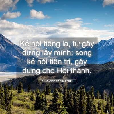 Picture 05 - 1 Cô-rinh-tô 14:4 VIE - Kẻ nói tiếng lạ, tự gây dựng lấy - Bible Verse Picture