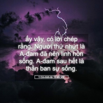 Picture 05 - 1 Cô-rinh-tô 15:45 VIE - ấy vậy, có lời chép rằng: Người - Bible Verse Picture