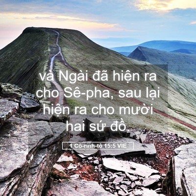 Picture 05 - 1 Cô-rinh-tô 15:5 VIE - và Ngài đã hiện ra cho Sê-pha, sau lại - Bible Verse Picture