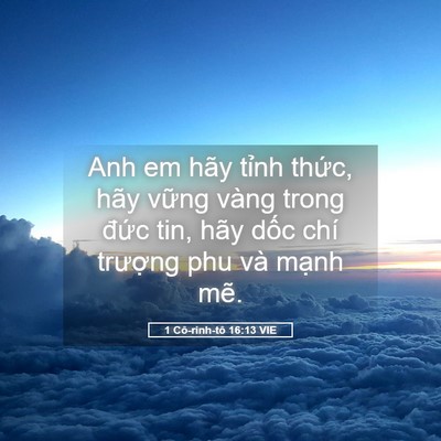 Picture 05 - 1 Cô-rinh-tô 16:13 VIE - Anh em hãy tỉnh thức, hãy vững vàng - Bible Verse Picture