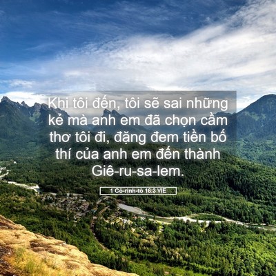 Picture 05 - 1 Cô-rinh-tô 16:3 VIE - Khi tôi đến, tôi sẽ sai những kẻ mà - Bible Verse Picture