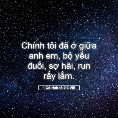Picture 05 - 1 Cô-rinh-tô 2:3 VIE - Chính tôi đã ở giữa anh em, bộ yếu - Bible Verse Picture
