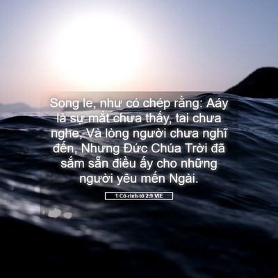 Picture 05 - 1 Cô-rinh-tô 2:9 VIE - Song le, như có chép rằng: Aáy là sự - Bible Verse Picture