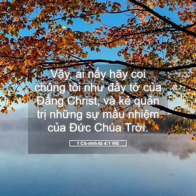 Picture 05 - 1 Cô-rinh-tô 4:1 VIE - Vậy, ai nấy hãy coi chúng tôi như đầy - Bible Verse Picture