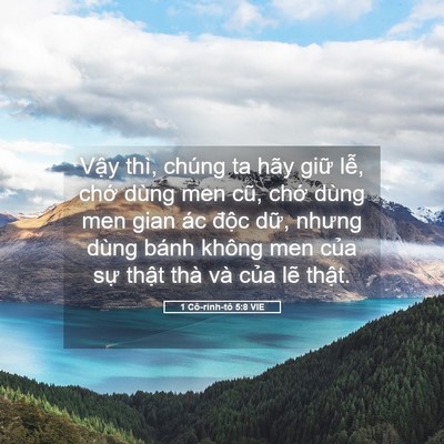 Picture 05 - 1 Cô-rinh-tô 5:8 VIE - Vậy thì, chúng ta hãy giữ lễ, chớ - Bible Verse Picture