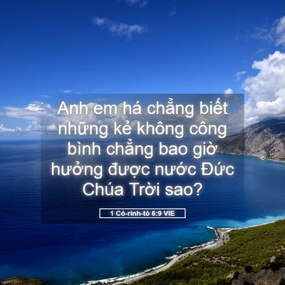 Picture 05 - 1 Cô-rinh-tô 6:9 VIE - Anh em há chẳng biết những kẻ không - Bible Verse Picture