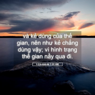 Picture 05 - 1 Cô-rinh-tô 7:31 VIE - và kẻ dùng của thế gian, nên như kẻ - Bible Verse Picture