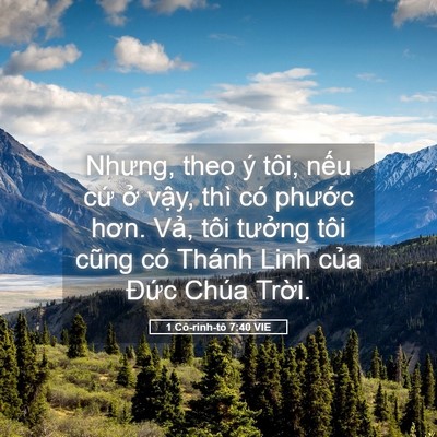 Picture 05 - 1 Cô-rinh-tô 7:40 VIE - Nhưng, theo ý tôi, nếu cứ ở vậy, thì - Bible Verse Picture