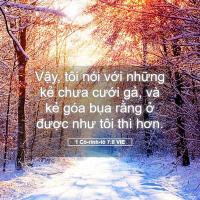 Picture 05 - 1 Cô-rinh-tô 7:8 VIE - Vậy, tôi nói với những kẻ chưa cưới - Bible Verse Picture