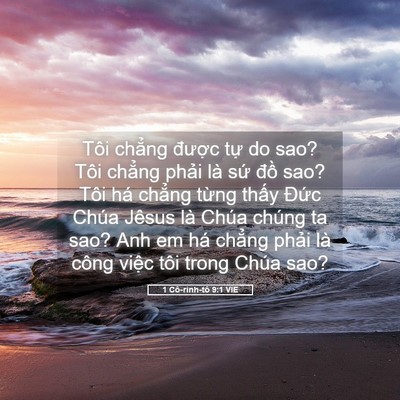 Picture 05 - 1 Cô-rinh-tô 9:1 VIE - Tôi chẳng được tự do sao? Tôi chẳng - Bible Verse Picture