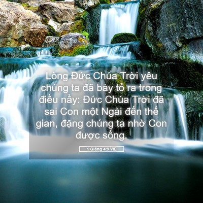 Picture 05 - 1 Giăng 4:9 VIE - Lòng Đức Chúa Trời yêu chúng ta đã - Bible Verse Picture