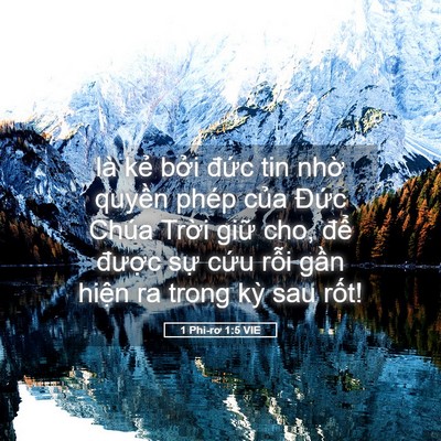 Picture 05 - 1 Phi-rơ 1:5 VIE - là kẻ bởi đức tin nhờ quyền phép - Bible Verse Picture