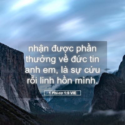 Picture 05 - 1 Phi-rơ 1:9 VIE - nhận được phần thưởng về đức tin - Bible Verse Picture