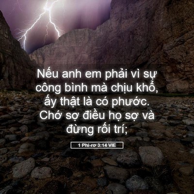 Picture 05 - 1 Phi-rơ 3:14 VIE - Nếu anh em phải vì sự công bình mà - Bible Verse Picture