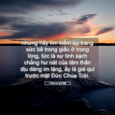 Picture 05 - 1 Phi-rơ 3:4 VIE - nhưng hãy tìm kiếm sự trang sức bề - Bible Verse Picture