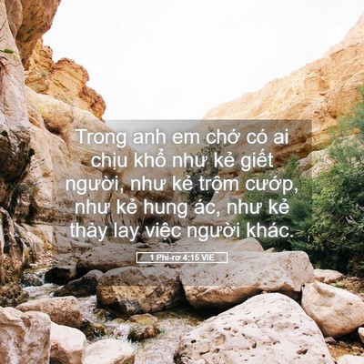 Picture 05 - 1 Phi-rơ 4:15 VIE - Trong anh em chớ có ai chịu khổ như kẻ - Bible Verse Picture