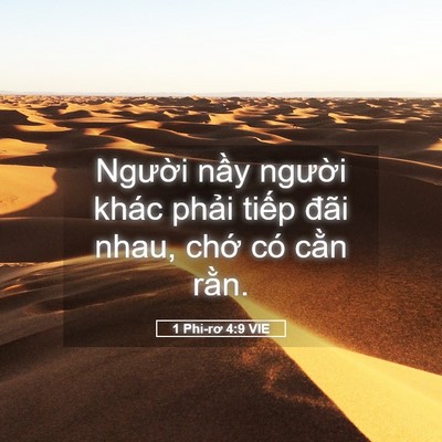 Picture 05 - 1 Phi-rơ 4:9 VIE - Người nầy người khác phải tiếp đãi - Bible Verse Picture