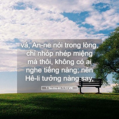 Picture 05 - 1 Sa-mu-ên 1:13 VIE - vả, An-ne nói trong lòng, chỉ nhóp nhép - Bible Verse Picture