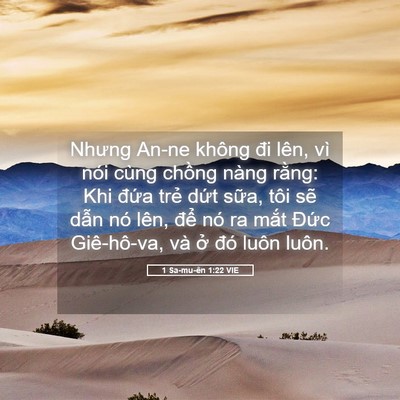 Picture 05 - 1 Sa-mu-ên 1:22 VIE - Nhưng An-ne không đi lên, vì nói cùng - Bible Verse Picture