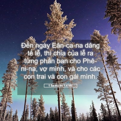 Picture 05 - 1 Sa-mu-ên 1:4 VIE - Đến ngày Eân-ca-na dâng tế lễ, thì - Bible Verse Picture
