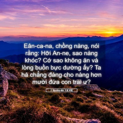 Picture 05 - 1 Sa-mu-ên 1:8 VIE - Eân-ca-na, chồng nàng, nói rằng: Hỡi - Bible Verse Picture