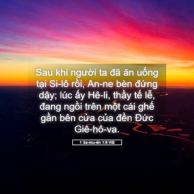 Picture 05 - 1 Sa-mu-ên 1:9 VIE - Sau khi người ta đã ăn uống tại Si-lô - Bible Verse Picture