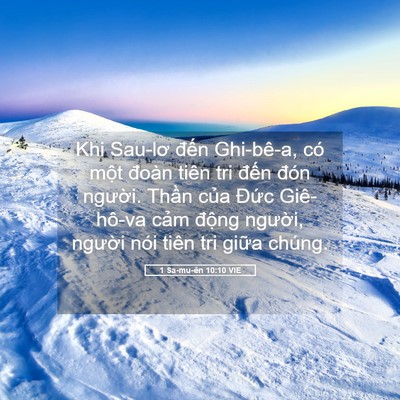 Picture 05 - 1 Sa-mu-ên 10:10 VIE - Khi Sau-lơ đến Ghi-bê-a, có một đoàn - Bible Verse Picture