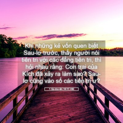 Picture 05 - 1 Sa-mu-ên 10:11 VIE - Khi những kẻ vốn quen biết Sau-lơ - Bible Verse Picture