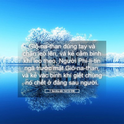 Picture 05 - 1 Sa-mu-ên 14:13 VIE - Giô-na-than dùng tay và chân leo lên, và - Bible Verse Picture