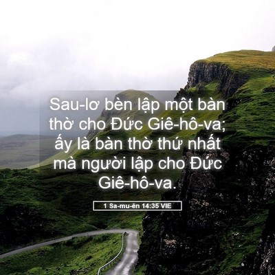 Picture 05 - 1 Sa-mu-ên 14:35 VIE - Sau-lơ bèn lập một bàn thờ cho Đức - Bible Verse Picture