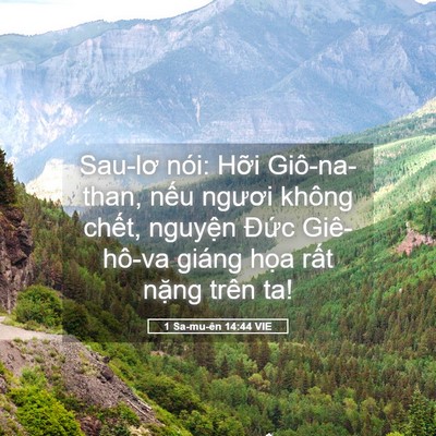 Picture 05 - 1 Sa-mu-ên 14:44 VIE - Sau-lơ nói: Hỡi Giô-na-than, nếu ngươi - Bible Verse Picture