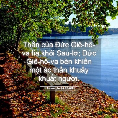 Picture 05 - 1 Sa-mu-ên 16:14 VIE - Thần của Đức Giê-hô-va lìa khỏi - Bible Verse Picture
