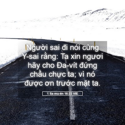 Picture 05 - 1 Sa-mu-ên 16:22 VIE - Người sai đi nói cùng Y-sai rằng: Ta xin - Bible Verse Picture