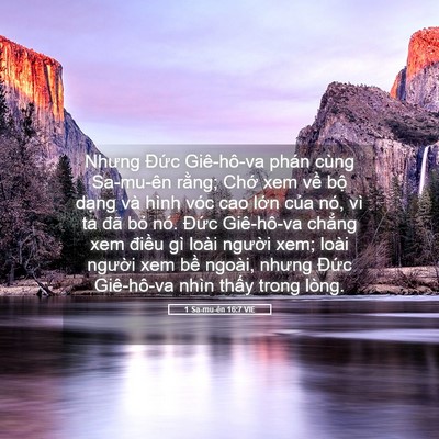 Picture 05 - 1 Sa-mu-ên 16:7 VIE - Nhưng Đức Giê-hô-va phán cùng Sa-mu-ên - Bible Verse Picture