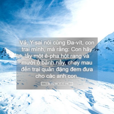 Picture 05 - 1 Sa-mu-ên 17:17 VIE - Vả, Y-sai nói cùng Đa-vít, con trai mình, - Bible Verse Picture