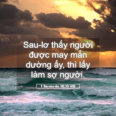 Picture 05 - 1 Sa-mu-ên 18:15 VIE - Sau-lơ thấy người được may mắn - Bible Verse Picture
