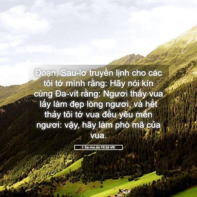 Picture 05 - 1 Sa-mu-ên 18:22 VIE - Đoạn, Sau-lơ truyền lịnh cho các tôi - Bible Verse Picture
