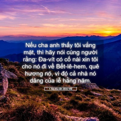 Picture 05 - 1 Sa-mu-ên 20:6 VIE - Nếu cha anh thấy tôi vắng mặt, thì hãy - Bible Verse Picture
