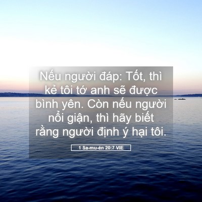 Picture 05 - 1 Sa-mu-ên 20:7 VIE - Nếu người đáp: Tốt, thì kẻ tôi tớ - Bible Verse Picture