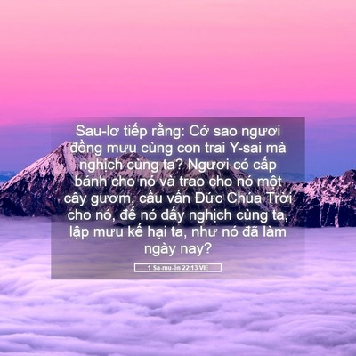 Picture 05 - 1 Sa-mu-ên 22:13 VIE - Sau-lơ tiếp rằng: Cớ sao ngươi đồng - Bible Verse Picture