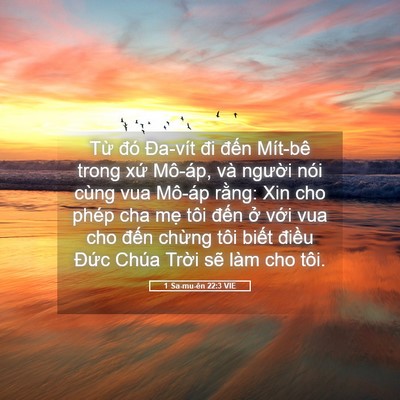 Picture 05 - 1 Sa-mu-ên 22:3 VIE - Từ đó Đa-vít đi đến Mít-bê trong xứ - Bible Verse Picture