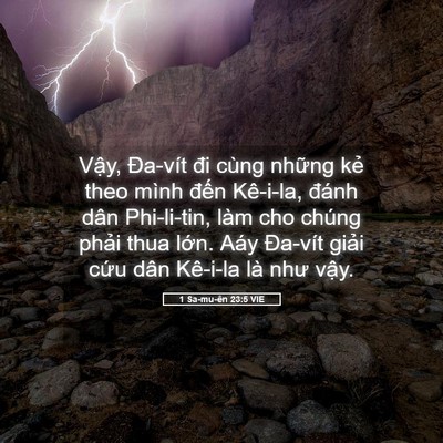 Picture 05 - 1 Sa-mu-ên 23:5 VIE - Vậy, Đa-vít đi cùng những kẻ theo mình - Bible Verse Picture