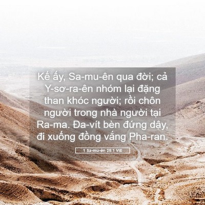 Picture 05 - 1 Sa-mu-ên 25:1 VIE - Kế ấy, Sa-mu-ên qua đời; cả - Bible Verse Picture