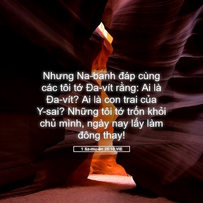 Picture 05 - 1 Sa-mu-ên 25:10 VIE - Nhưng Na-banh đáp cùng các tôi tớ - Bible Verse Picture