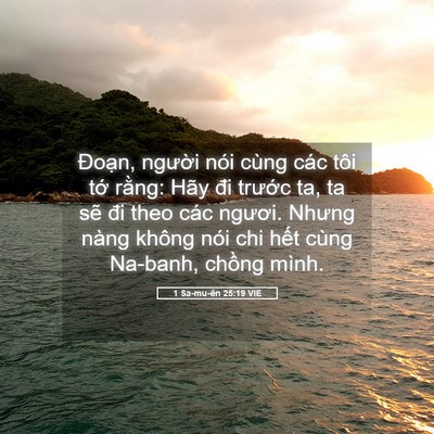 Picture 05 - 1 Sa-mu-ên 25:19 VIE - Đoạn, người nói cùng các tôi tớ - Bible Verse Picture