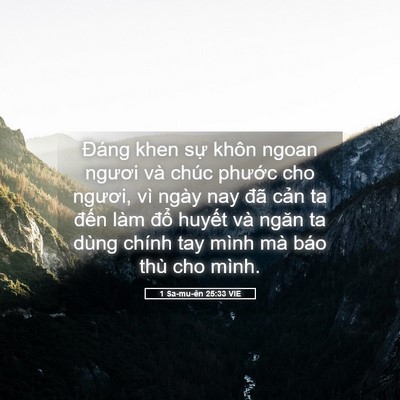 Picture 05 - 1 Sa-mu-ên 25:33 VIE - Đáng khen sự khôn ngoan ngươi và chúc - Bible Verse Picture